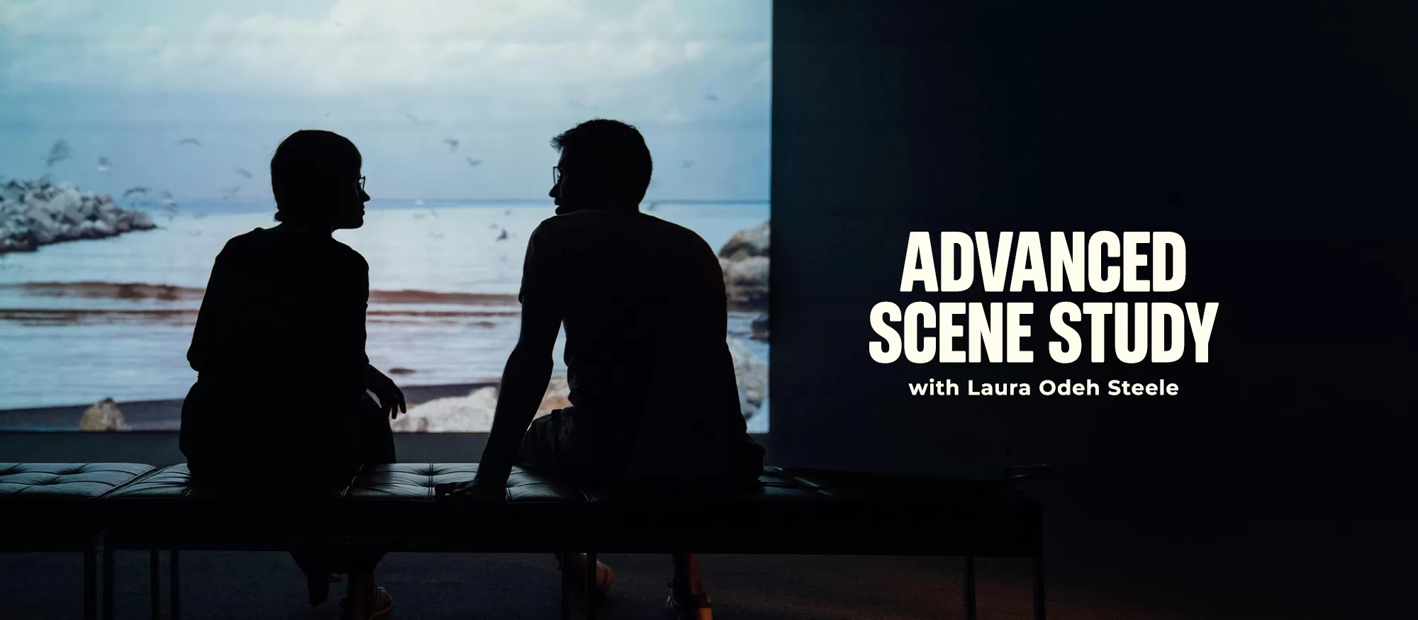 Advanced Scene Study with Laura Odeh Steele