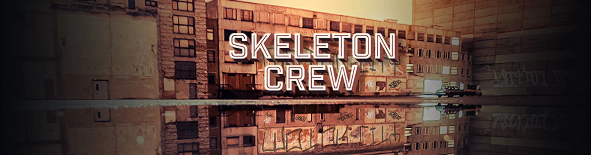 Skeleton Crew